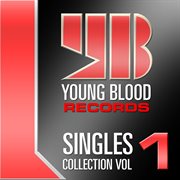Young Blood Singles Collections : Vol. 1 cover image cdn