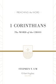 1 Corinthians : The Word of the Cross. Preaching the Word cover image cdn