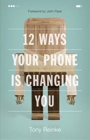 12 Ways Your Phone Is Changing You cover image cdn