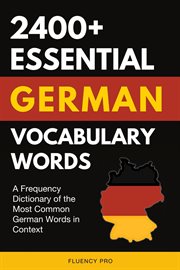 2400+ Essential German Vocabulary Words : A Frequency Dictionary of the Most Common German Words in C cover image cdn