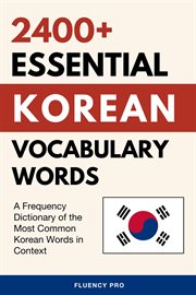2400+ Essential Korean Vocabulary Words : A Frequency Dictionary of the Most Common Korean Words in Context cover image cdn