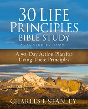 30 Life Principles Bible Study Updated Edition : An Action Plan for Living the Principles Each Day cover image cdn
