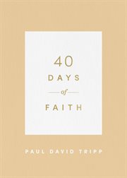 40 Days of Faith : 40 Days Devotionals cover image cdn