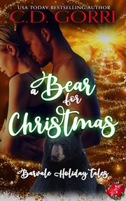 A Bear for Christmas : Barvale Holiday Tales cover image cdn