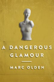 A dangerous glamour cover image cdn