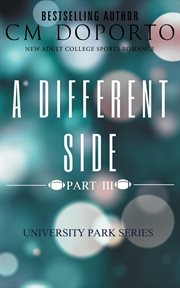 A Different Side, Part 3 : University Park cover image cdn