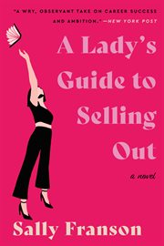 A Lady's Guide to Selling Out : A Novel cover image cdn