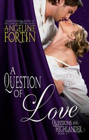 A Question of Love : Questions for a Highlander cover image cdn