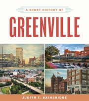 A Short History of Greenville cover image cdn