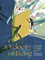 A Velocity of Being : Letters to A Young Reader cover image cdn