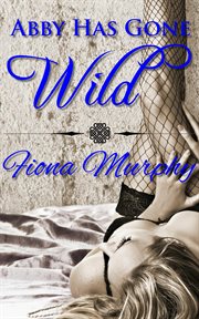 Abby has Gone Wild cover image cdn