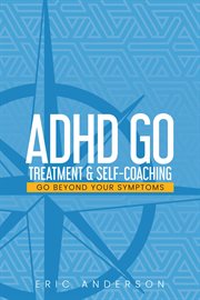ADHD GO : Treatment & Self-Coaching cover image cdn