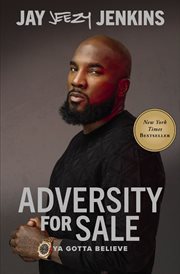 Adversity for Sale : Gotta Believe cover image cdn
