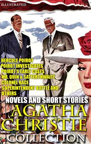 Agatha Christie Collection. Novels and Short Stories. : Hercule Poirot, Poirot Investigates, Poirot's Early Cases, Mr. Quin & Satterthwaite, Colonel Race, S cover image cdn