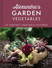 Alexandra's Garden Vegetables cover image cdn