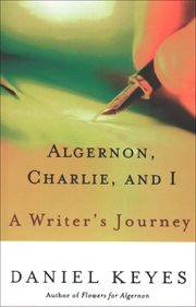 Algernon, Charlie, and I : A Writer's Journey cover image cdn