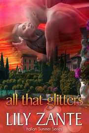 All That Glitters : Italian Summer cover image cdn