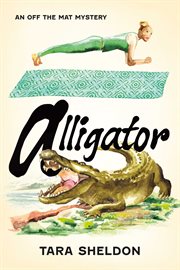 Alligator : Off the Mat Mystery cover image cdn