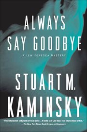 Always Say Goodbye : Lew Fonesca Mysteries cover image cdn