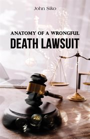 Anatomy of a Wrongful Death Lawsuit cover image cdn