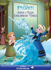Anna & Elsa : childhood times cover image cdn