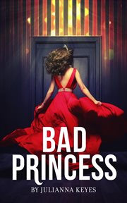 Bad Princess : A Novella cover image cdn