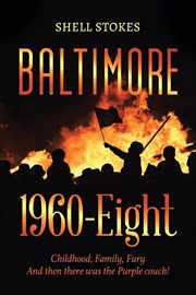 Baltimore 1960-Eight : Childhood, Family, Fury And then there was the Purple couch! cover image cdn