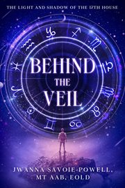 Behind the Veil : The Light and Shadow of the 12th House cover image cdn