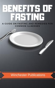 Benefits of Fasting : A Guide on fasting and Remedies for Common Illnesses cover image cdn