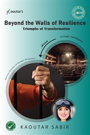 Beyond the Walls of Resilience : Triumphs of Transformation cover image cdn