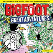 Bigfoot goes on great adventures cover image cdn