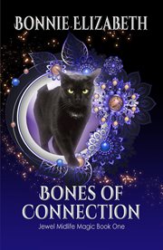 Bones of Connection : Jewel Midlife Magic cover image cdn