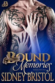 Bound Memories : Bayou Bound cover image cdn