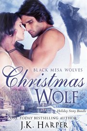Christmas Wolf (Black Mesa Wolves Holiday Bundle) : Black Mesa Wolves cover image cdn
