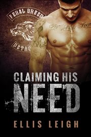 Claiming His Need : Feral Breed Motorcycle Club cover image cdn
