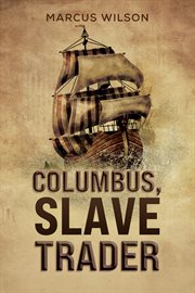 Columbus, Slave Trader cover image cdn