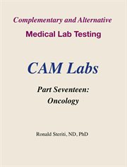 Complementary and Alternative Medical Lab Testing Part 17 : Oncology cover image cdn