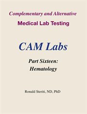 Complementary and Alternative Medical Lab Testing Part 16 : Hematology cover image cdn