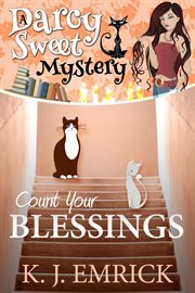 Count Your Blessings : Darcy Sweet Mystery cover image cdn