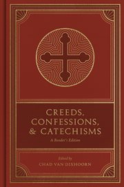 Creeds, Confessions, and Catechisms cover image cdn