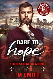 Dare to Hope : Stories from the Sound cover image cdn
