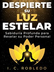 Despierte su Luz Estelar : Sabiduría Profunda para Revelar su Poder Personal. Sabiduría Diaria: Libros de superación personal para vivir una vida mejor cover image cdn