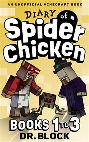 Diary of a Spider Chicken : Books #1-3 cover image cdn