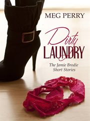 Dirty Laundry : The Jamie Brodie Short Stories cover image cdn