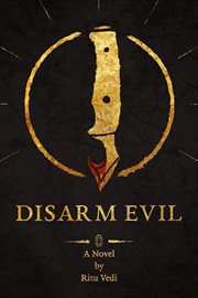 Disarm Evil : A novel by Ritu Vedi. Shattered Skies cover image cdn