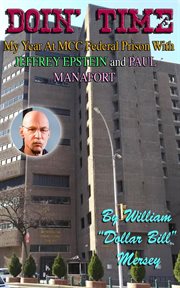Doin' Time : My Year at MCC Federal Prison With Jeffrey Epstein and Paul Manafort cover image cdn
