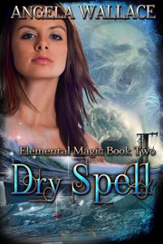 Dry Spell : Elemental Magic cover image cdn