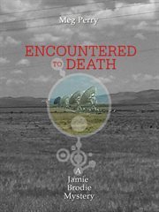 Encountered to Death : Jamie Brodie Mysteries cover image cdn
