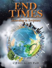 End Times : According to Scripture cover image cdn