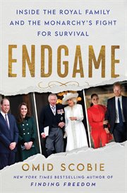 Endgame : inside the royal family and the monarchy's fight for survival cover image cdn